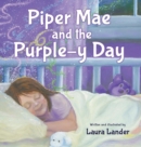 Image for Piper Mae and the Purple-y Day!