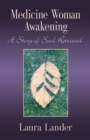 Image for Medicine Woman Awakening : A Story of Soul Retrieval