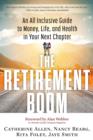Image for The retirement boom  : an all inclusive guide to money, life, and health in your next chapter