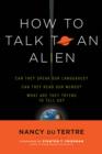 Image for How to Talk to an Alien