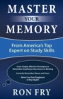 Image for Master Your Memory : From America&#39;s Top Expert on Study Skills