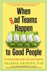 Image for When Bad Teams Happen to Good People