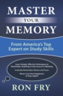 Image for Master your memory: from America&#39;s top expert on study skills