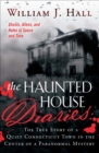Image for The Haunted House diaries: The True Story of a Quiet Connecticut Town in the Center of a Paranormal Mystery