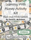 Image for Learning With Money Activity Kit : Black and White Edition