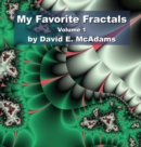 Image for My Favorite Fractals : Volume 1