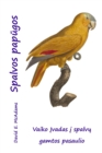 Image for Spalvos papugos : Vaiko Ivadas i spalvu gamtos pasaulio