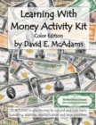 Image for Learning With Money Activity Kit : $2,801,040 in play money to cut out and help learn counting, addition, multiplication and large numbers.