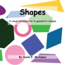 Image for Shapes : A visual introduction to geometric shapes