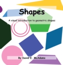 Image for Shapes : A visual introduction to geometric shapes