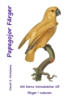 Image for Papegojor F?rger : Ett barns introduktion till f?rger i naturen