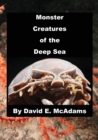 Image for Monster Creatures of the Deep Sea