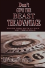 Image for Don&#39;t Give the Beast the Advantage