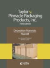 Image for Taylor V. Pinnacle Packaging Products, Inc: Deposition Materials, Plaintiff