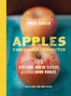 Image for Apples of uncommon character: heirlooms, modern classics, and little-known wonders