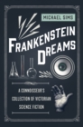 Image for Frankenstein dreams  : a connoisseur&#39;s collection of Victorian science fiction