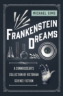 Image for Frankenstein dreams: a connoisseur&#39;s collection of victorian science fiction