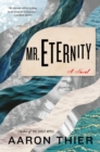 Image for Mr. Eternity  : a novel