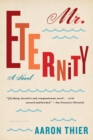 Image for Mr. eternity: a novel
