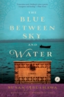 Image for The Blue Between Sky and Water