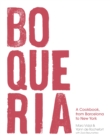 Image for Boqueria  : a cookbook, from Barcelona to New York