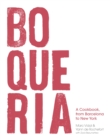 Image for Boqueria: a cookbook, from Barcelona to New York
