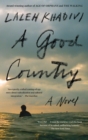 Image for A good country: a novel
