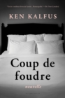 Image for Coup de foudre: a novella and stories
