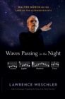 Image for Waves passing in the night: Walter Murch in the land of the astrophysicists
