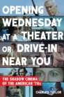 Image for Opening Wednesday at a Theater or Drive-In Near You