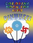 Image for Coloring Book for Kids : Pinwheels: Kids Coloring Book