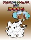 Image for Coloring Book for Kids : Dogs: Kids Coloring Book