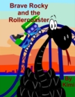 Image for Brave Rocky and the Rollercoaster
