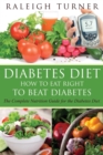 Image for Diabetes Diet : How to Eat Right to Beat Diabetes