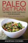 Image for Paleo Diet Plan : The Simple Guide for Paleo for Beginners