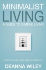 Image for Minimalist Living : A Guide to Simple Living