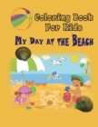 Image for My Day at the Beach - Coloring Book : Coloring Book for Kids