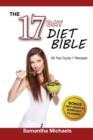 Image for 17 Day Diet Bible : The Ultimate Cheat Sheet &amp; 50 Top Cycle 1 Recipes (With Diet Diary &amp; Workout Planner)