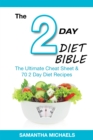 Image for 2 Day Diet Bible: The Ultimate Cheat Sheet &amp; 70 2 Day Diet Recipes