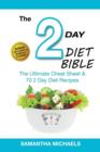 Image for 2 Day Diet Bible : The Ultimate Cheat Sheet &amp; 70 2 Day Diet Recipes (with Diet Diary &amp; Workout Planner)