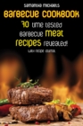 Image for Barbecue Cookbook: 70 Time Tested Barbecue Meat Recipes....Revealed! (With Recipe Journal)