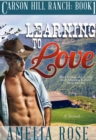 Image for Learning To Love: Carson Hill Ranch series: Book 1