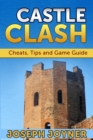 Image for Castle Clash: Cheats, Tips and Game Guide