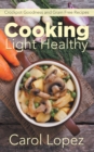 Image for Cooking Light Healthy: Crockpot Goodness and Grain Free Recipes