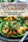 Image for Gluten Free Cookbook : Gluten Free Weight Loss for Gluten Free Living