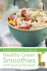 Image for Healthy Cooking Cookbook : Healthy Green Smoothies and Quinoa Recipes