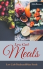 Image for Low Carb Meals: Low Carb Meals and Paleo Foods