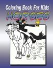 Image for Coloring Book for Kids : Horse: Kids Coloring Book