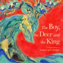 Image for The Boy, the Deer and the King