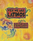 Image for Yes! We Are Latinos!: Poems and Prose About the Latino Experience